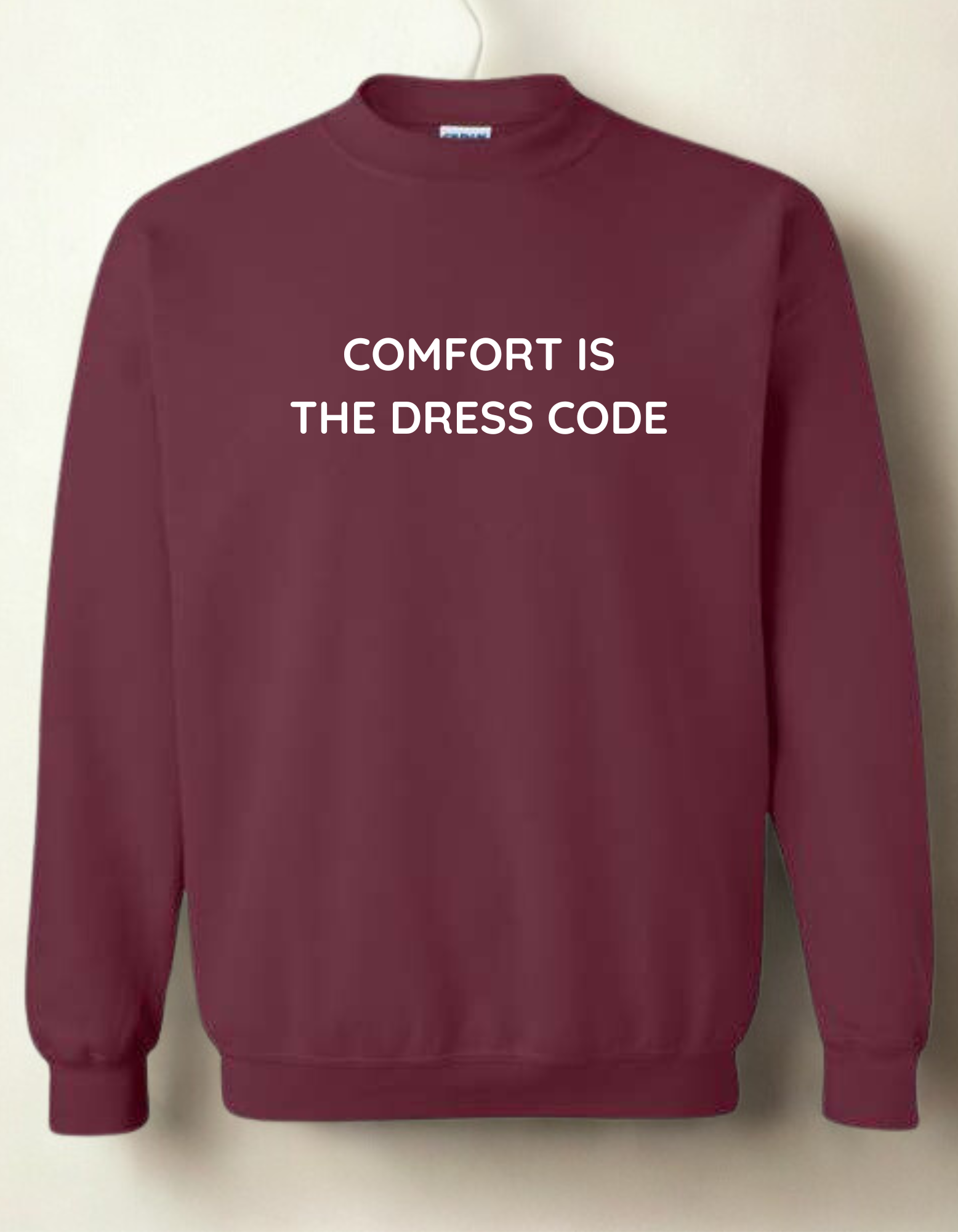 Comfort is the Dress Code- Embroidered Crewneck