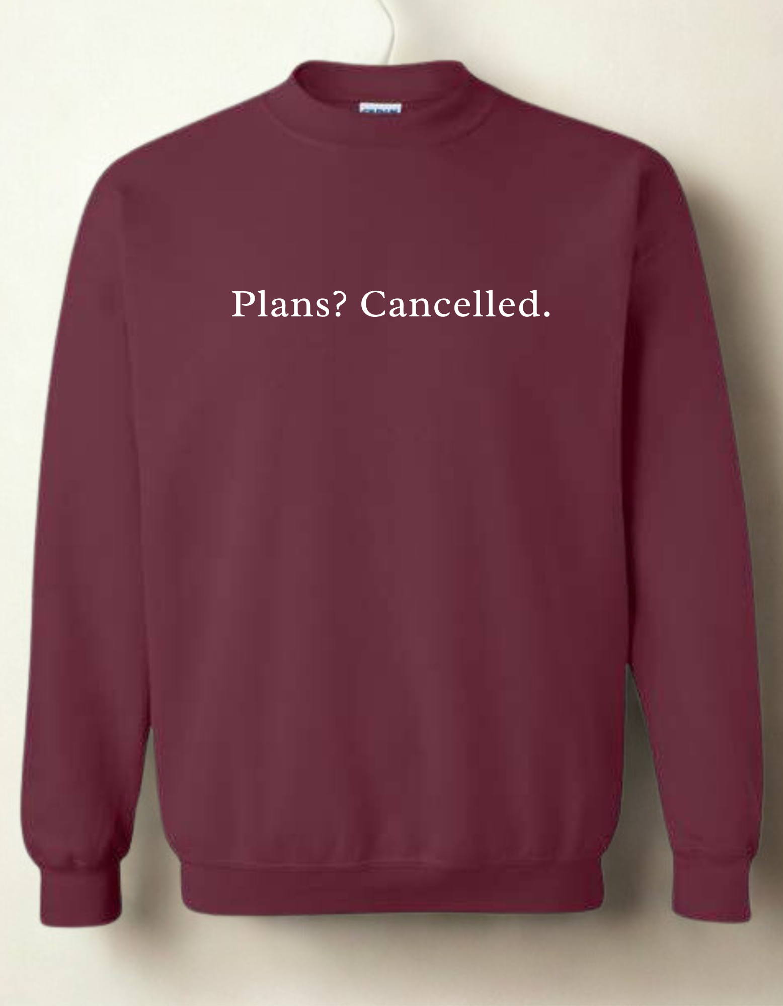 Plans? Cancelled. - Embroidered Crewneck