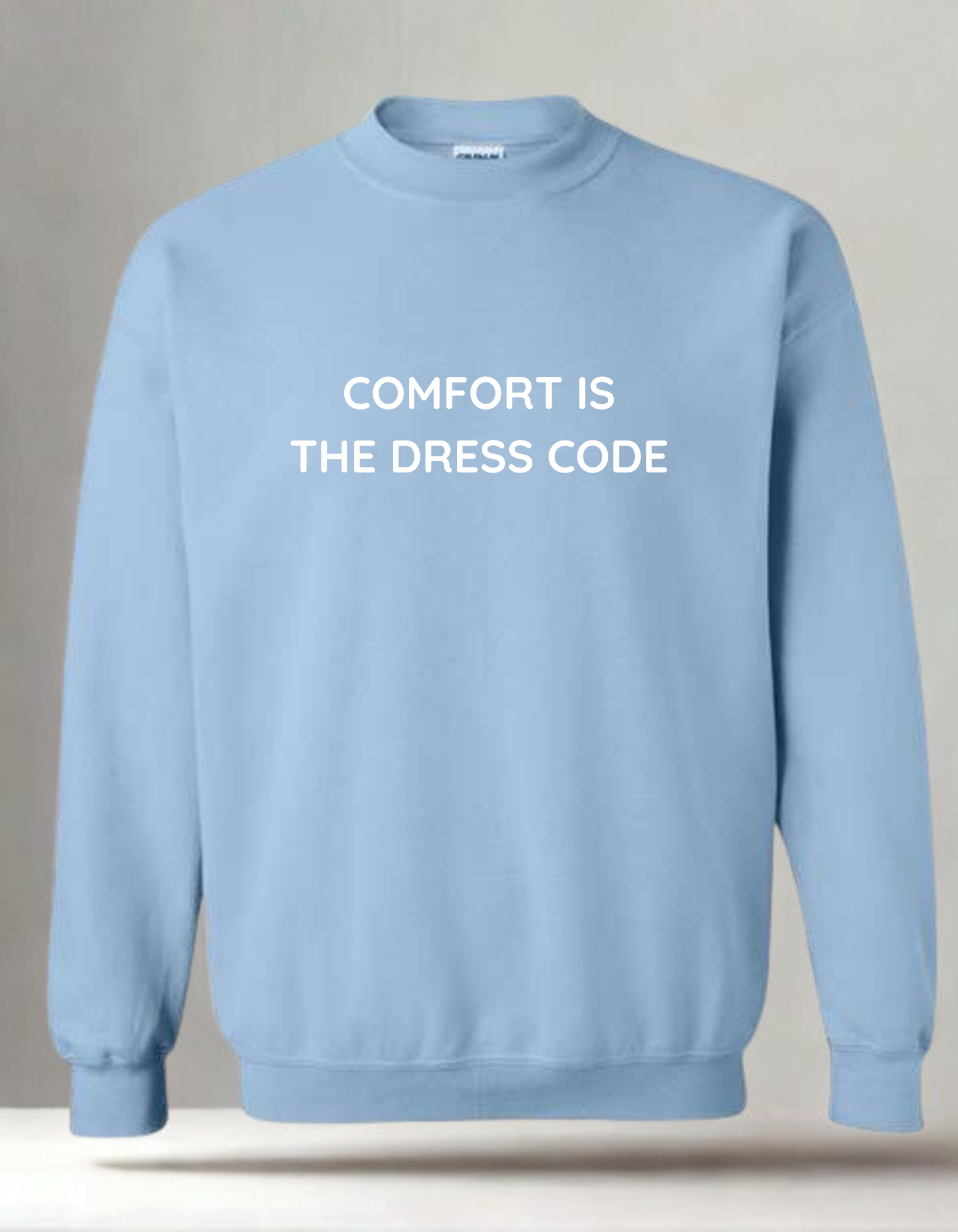 Comfort is the Dress Code- Embroidered Crewneck