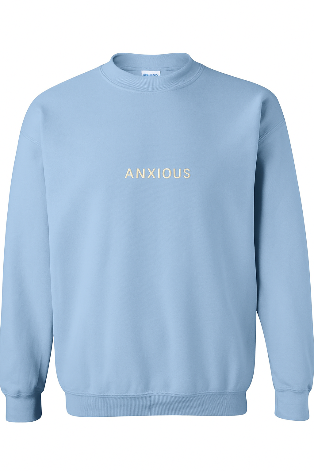 Anxious - Embroidered Crewneck