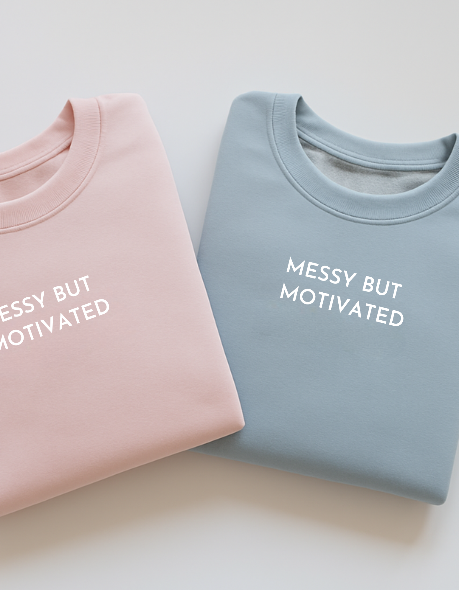 Messy But Motivated - Embroidered Crewneck